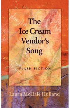 The Ice Cream Vendor's Song - Laura Mchale Holland