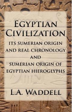 Egyptian Civilization - L. A. Waddell