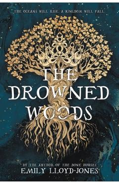 The Drowned Woods - Emily Lloyd-jones