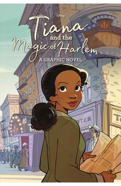 Tiana and the Magic of Harlem (Disney Princess) - Random House Disney