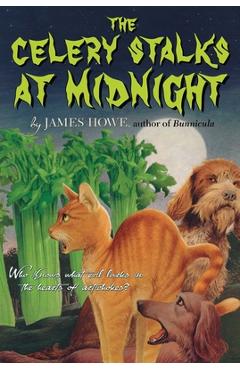 The Celery Stalks at Midnight - James Howe
