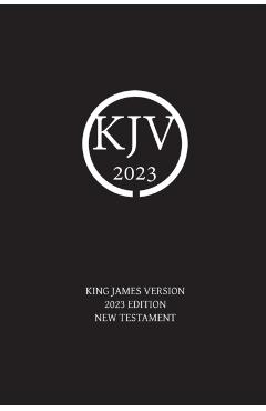 King James Version 2023 Edition New Testament - Nick Sayers