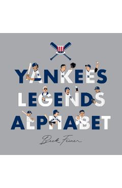 Yankees Legends Alphabet - Beck Feiner