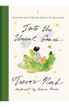 Into the Uncut Grass - Trevor Noah