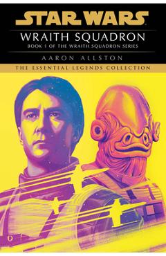Wraith Squadron: Star Wars Legends (X-Wing) - Aaron Allston