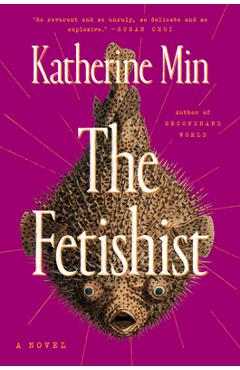 The Fetishist - Katherine Min