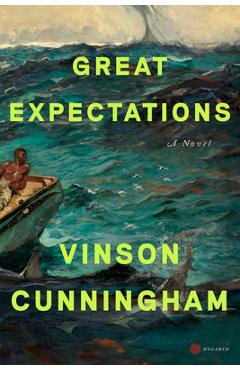 Great Expectations - Vinson Cunningham