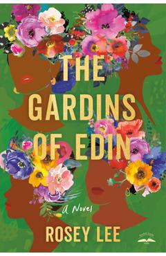 The Gardins of Edin - Rosey Lee