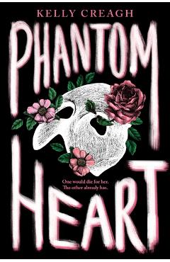 Phantom Heart - Kelly Creagh