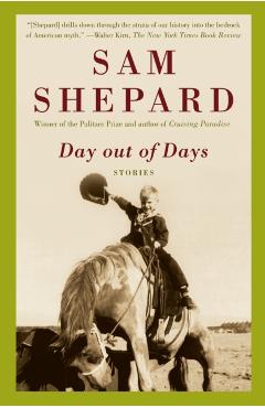 Day Out of Days - Sam Shepard