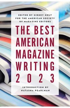 The Best American Magazine Writing 2023 -