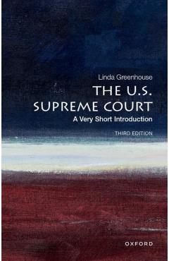 The U.S. Supreme Court: A Very Short Introduction - Linda Greenhouse
