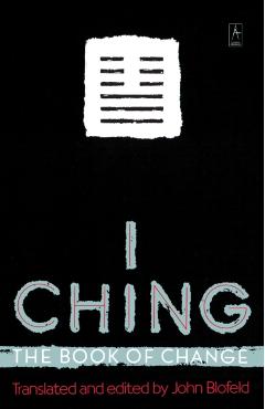 I Ching: The Book of Change - John Blofeld
