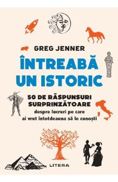 Intreaba un istoric - Greg Jenner