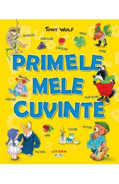 Primele mele cuvinte – Tony Wolf libris.ro imagine 2022