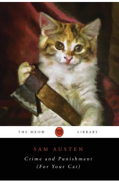 Crime and Punishment (For Your Cat) - Sam Austen