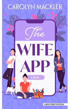 The Wife App - Carolyn Mackler