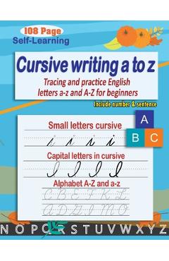 Cursive writing a to z: cursive handwriting workbook - cursive alphabet - Tracing and practice English letters a-z and A-Z for beginners - Moho Parsayan - Imagine 1
