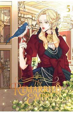 The Remarried Empress, Vol. 5 - Alphatart