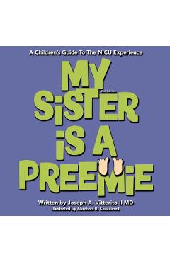 My Sister Is A Preemie - Joseph A. Vitterito