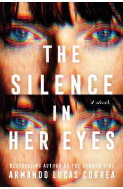 The Silence in Her Eyes - Armando Lucas Correa