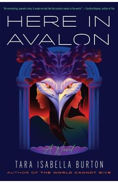 Here in Avalon - Tara Isabella Burton