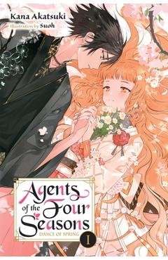 Agent of the Four Seasons, Vol. 1 - Kana Akatsuki