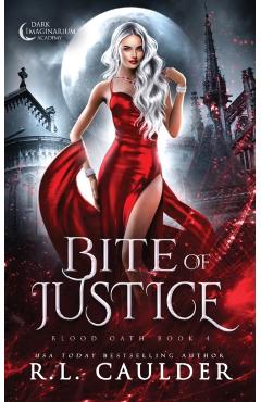 Bite of Justice - R. L. Caulder