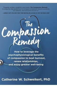 The Compassion Remedy - Catherine W. Schweikert