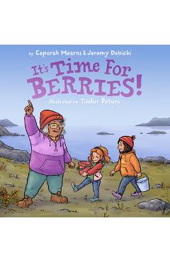 It\'s Time for Berries! - Ceporah Mearns