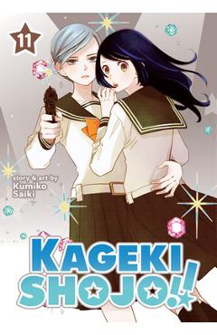 Kageki Shojo!! Vol. 11 - Kumiko Saiki