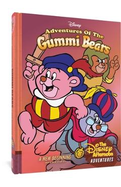 Adventures of the Gummi Bears: A New Beginning: Disney Afternoon Adventures Vol. 4 - Bobbi Jg Weiss