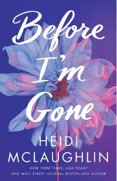 Before I\'m Gone - Heidi Mclaughlin