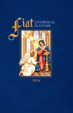 Fiat Traditional Catholic Planner Compact: 12-Month Planner 2023-2024 - Liturgy Of The Home