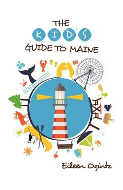 Kid's Guide to Maine - Eileen Ogintz - Imagine 1