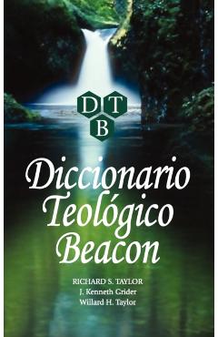Diccionario Teologico Beacon - Richard S. Taylor