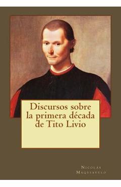 Discursos sobre la primera década de Tito Livio - Andrea Gouveia