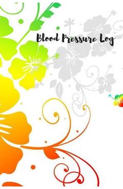 Blood Pressure Log: Keep track of your Blood Pressure - Amazing Journals For All