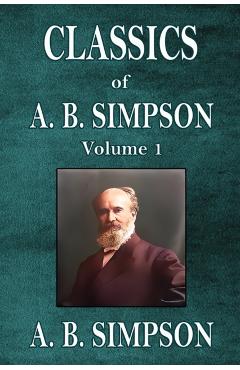 Classics of A. B. Simpson - A. B. Simpson - Imagine 1