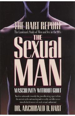 The Sexual Man - Archibald D. Hart