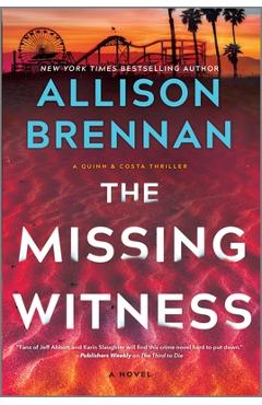 The Missing Witness: A Quinn & Costa Novel - Allison Brennan