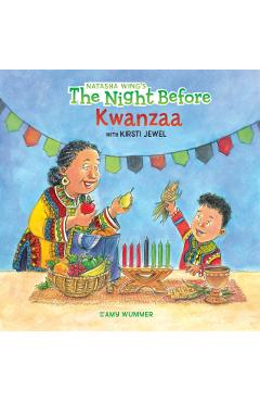 The Night Before Kwanzaa - Natasha Wing