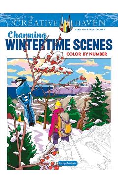 Creative Haven Charming Wintertime Scenes Color by Number - George Toufexis