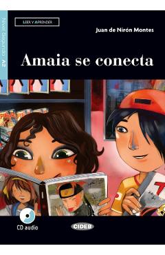Amaia se conecta + CD - Juan de Niron Montes - CIDEB