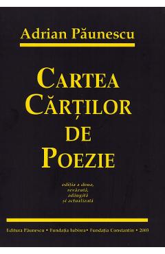 Cartea cartilor de poezie Ed.2 - Adrian Paunescu