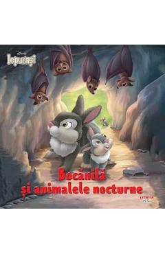 Disney Iepurasi. Bocanila si animalele nocturne - LITERA