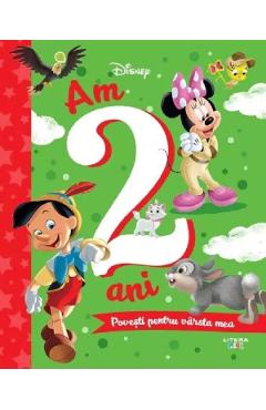 Disney. Am 2 ani. Povesti pentru varsta mea - LITERA