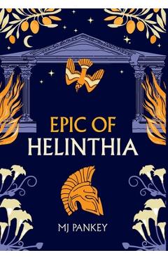 Epic of Helinthia - Mj Pankey