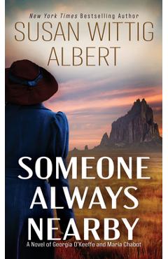 Someone Always Nearby - Susan Wittig Albert