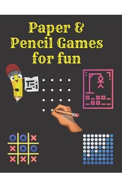 Paper & Pencil Games for fun: 2 Player Activity Book.Fun Activities for Family Time, Kids, teens and Adults.- Tic-Tac-Toe, Dots and Boxes - Noughts - Nany Yehia